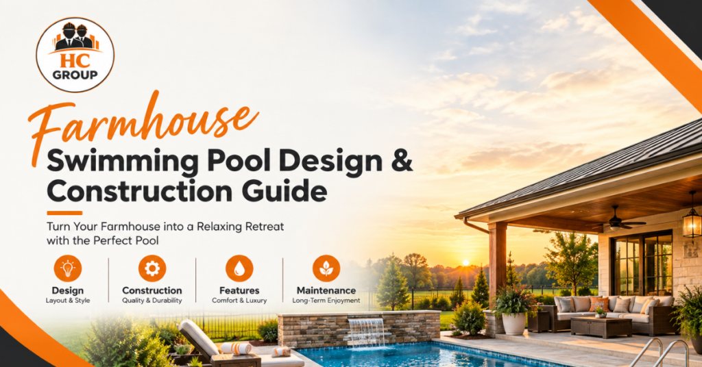 Farmhouse Swimming Pool Design & Construction Guide